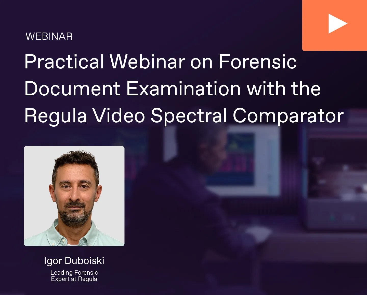 Forensic Document Examination with the Regula Video Spectral Comparator